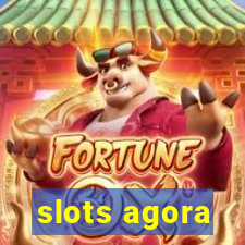 slots agora