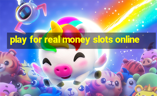 play for real money slots online