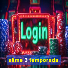 slime 3 temporada