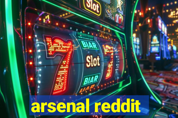 arsenal reddit