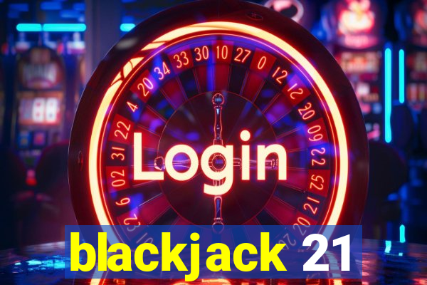 blackjack 21