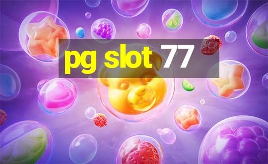 pg slot 77