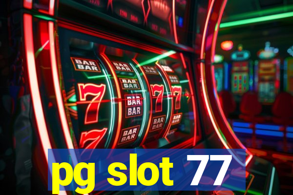 pg slot 77