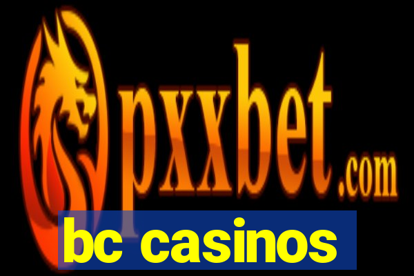 bc casinos