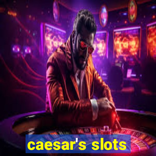 caesar's slots