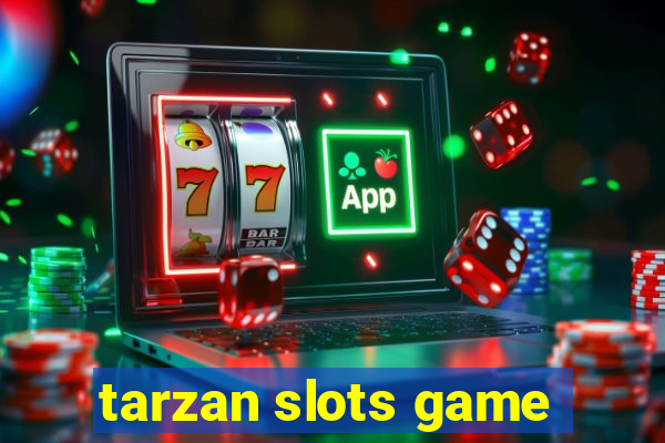 tarzan slots game