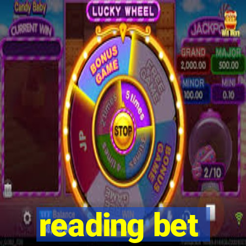 reading bet