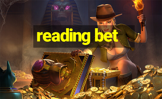 reading bet