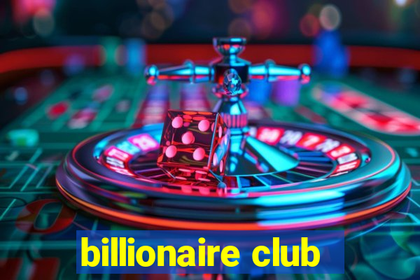 billionaire club