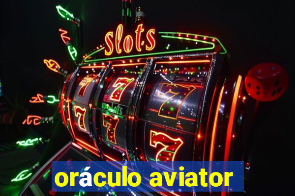 oráculo aviator