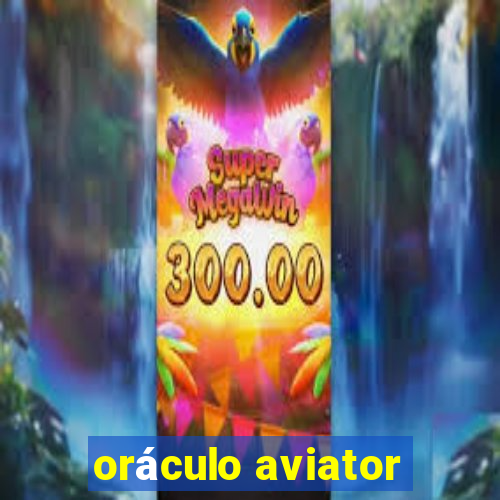 oráculo aviator