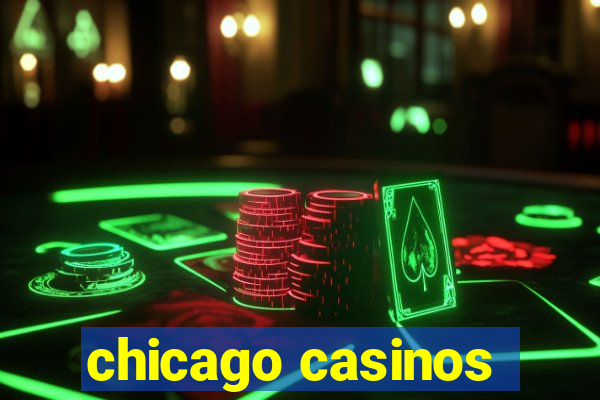 chicago casinos