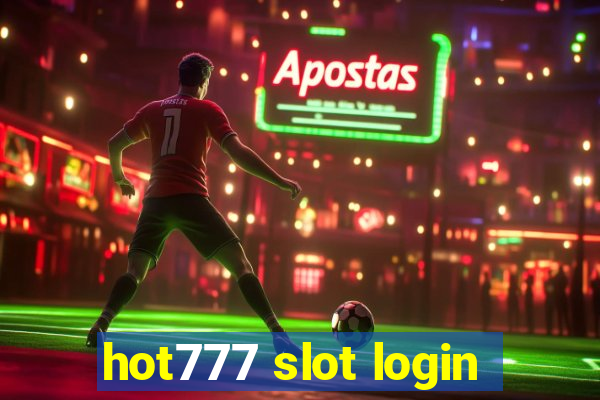 hot777 slot login