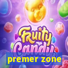 premer zone