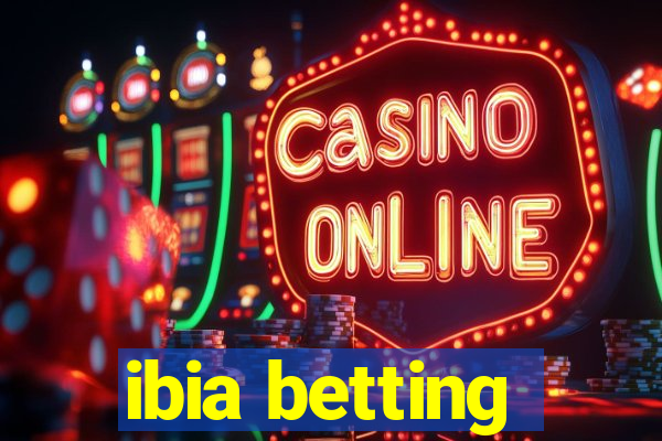 ibia betting