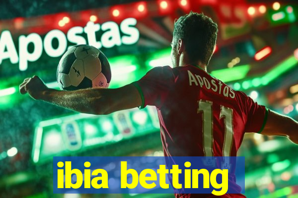 ibia betting