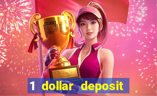 1 dollar deposit casino free spins