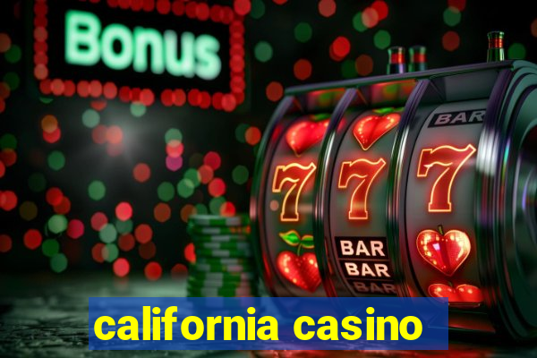 california casino