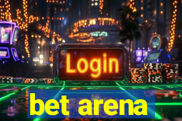 bet arena