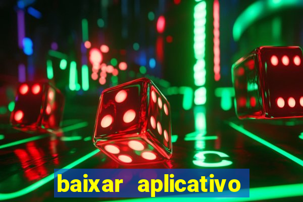 baixar aplicativo aposta ganha