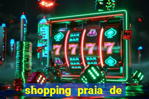 shopping praia de belas cinema