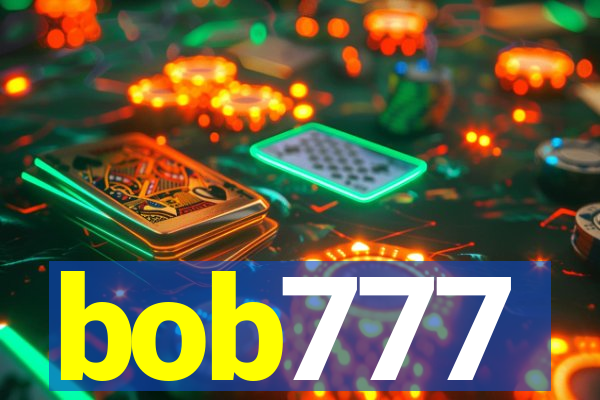 bob777