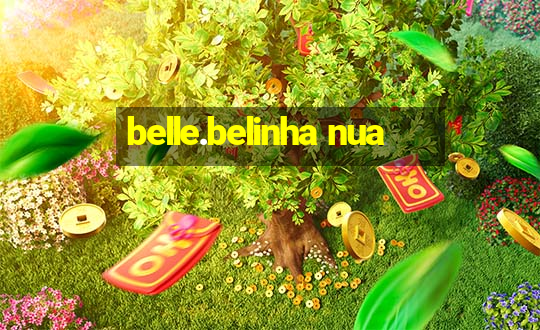 belle.belinha nua