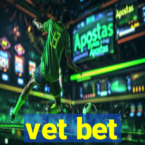 vet bet