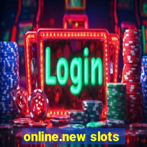 online.new slots