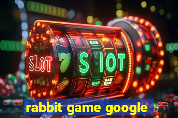 rabbit game google