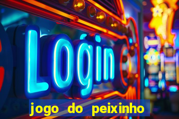 jogo do peixinho que da dinheiro