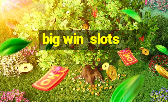 big win  slots