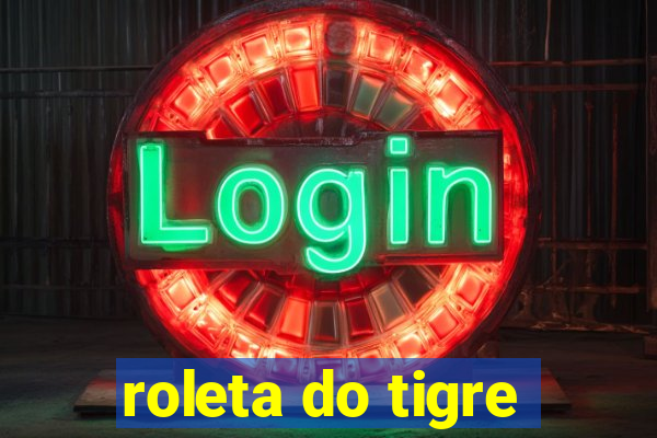 roleta do tigre