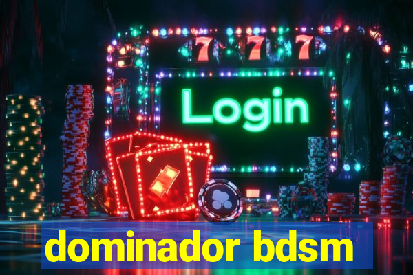 dominador bdsm