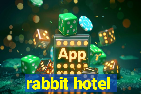 rabbit hotel