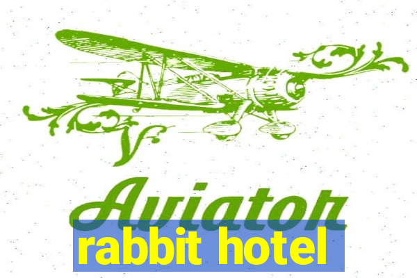 rabbit hotel