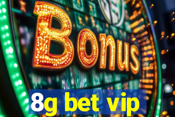 8g bet vip