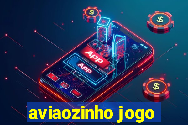 aviaozinho jogo