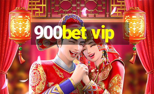 900bet vip