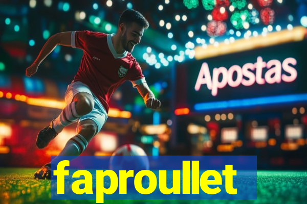 faproullet