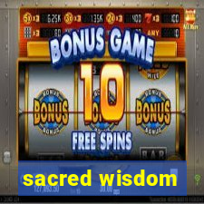 sacred wisdom