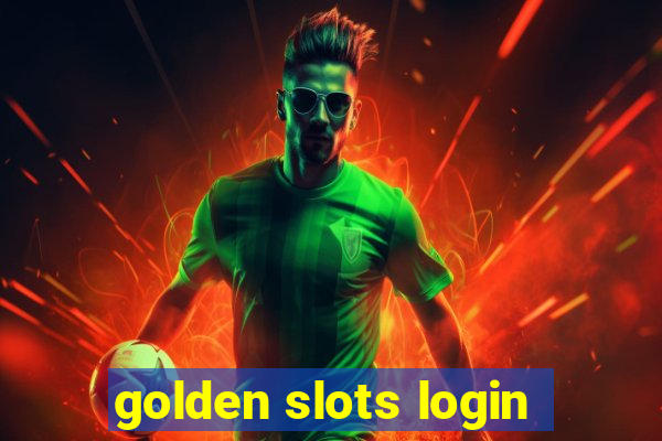 golden slots login