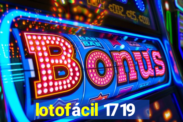 lotofácil 1719