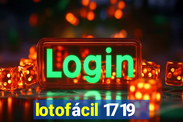 lotofácil 1719