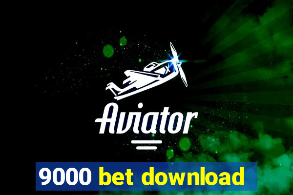 9000 bet download