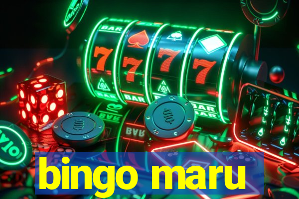 bingo maru