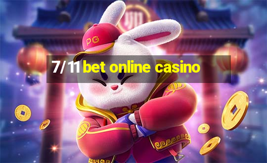 7/11 bet online casino