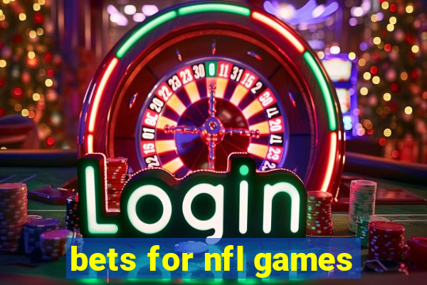 bets for nfl games