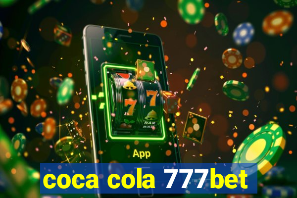 coca cola 777bet