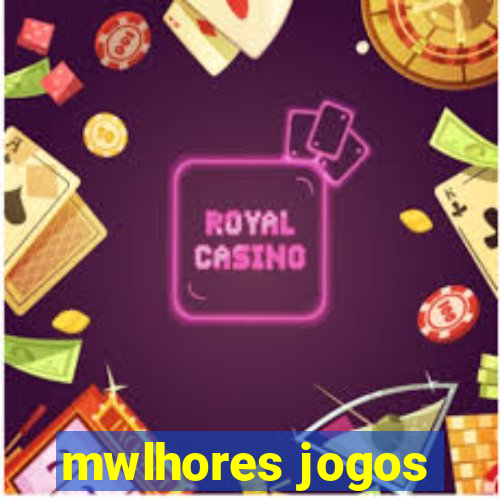 mwlhores jogos